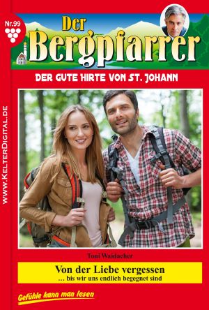 [Der Bergpfarrer 99] • Von der Liebe vergessen